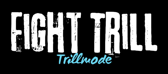 Fight Trill